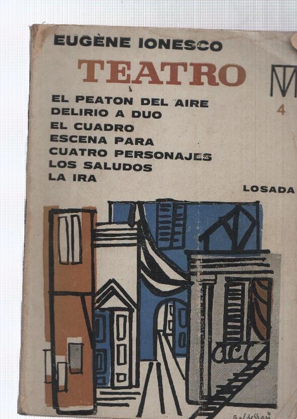 Teatro4: El peaton del aire- Delirio a Duo-El cuadro-Escena para cuatro