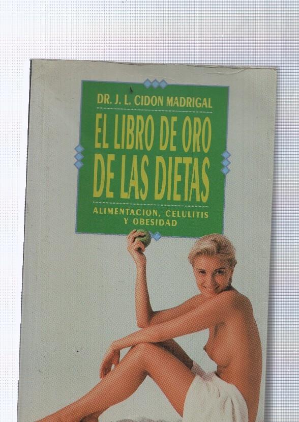 El libro de Oro de las dietas. Alimentacion, celulitis y obesidad