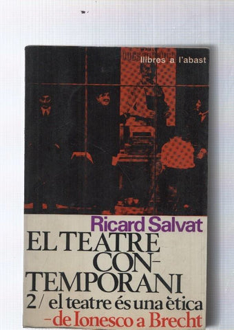El teatre Contemporani 2: El teatre es una etica, de Ionesco a Brecht