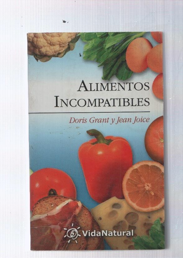 Vida Natural numero 135: Alimentos incompatibles