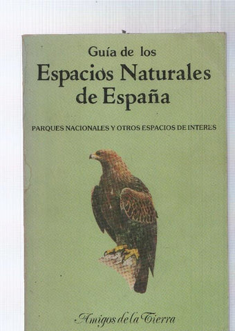 Guia de los espacios naturales de España, Parques nacionales y otros espacios 