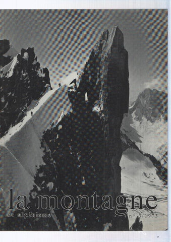 La montagne et alpinisme numero 003/1973: La pierre de Moebius: La Tour de la Fleur du Lotus et les Logan Montains
