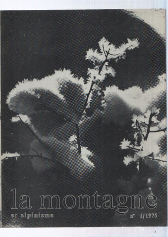 La montagne et alpinisme numero 001/1975: Tentative au ketil