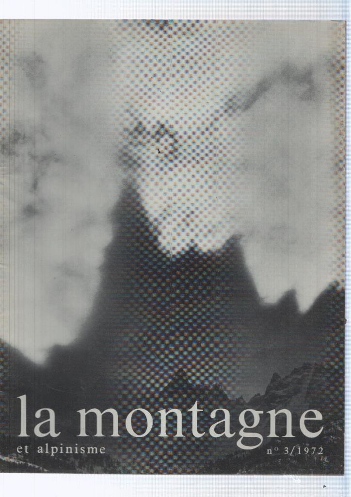 La montagne et alpinisme numero 003/1972: Un cinquieme de siecle apres
