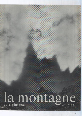 La montagne et alpinisme numero 003/1972: Un cinquieme de siecle apres
