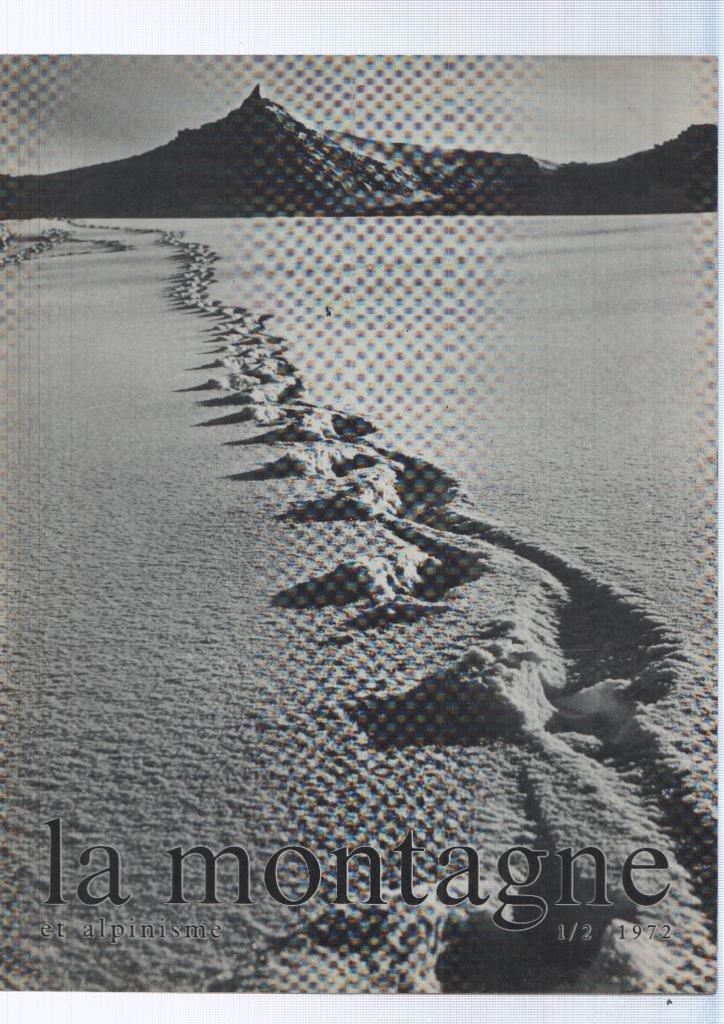 La montagne et alpinisme numero 1/2/1972: Amenagement et protection de la montagne