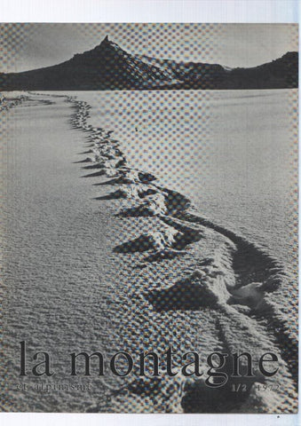 La montagne et alpinisme numero 1/2/1972: Amenagement et protection de la montagne