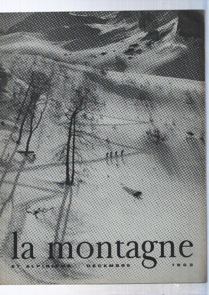 La montagne et alpinisme numero Diciembre/1963: Pour un parc national en Haut Dauphine