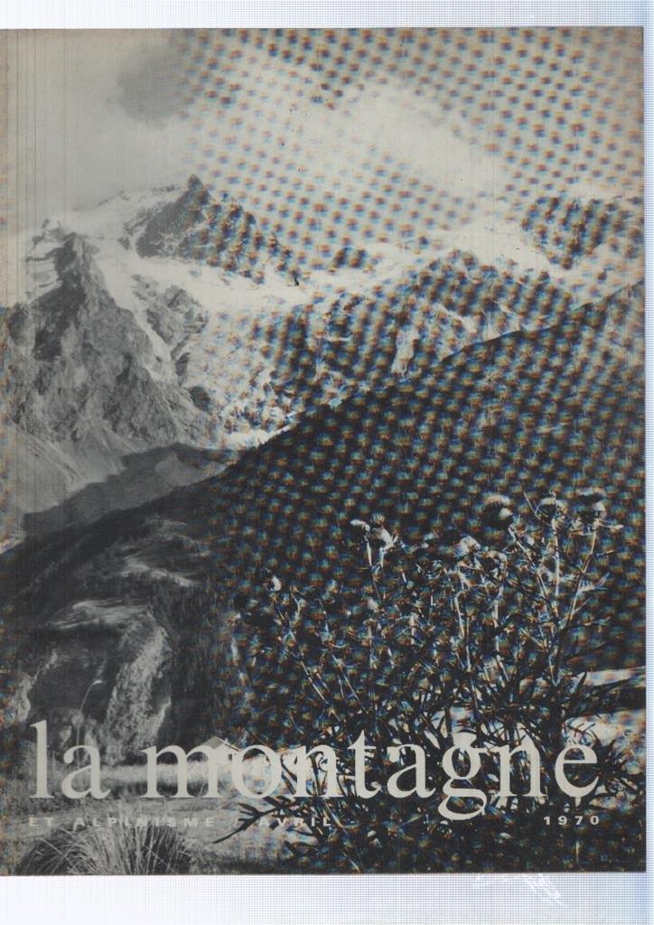 La montagne et alpinisme numero Abril/1970: La Grande Traversee des Alpes françaises