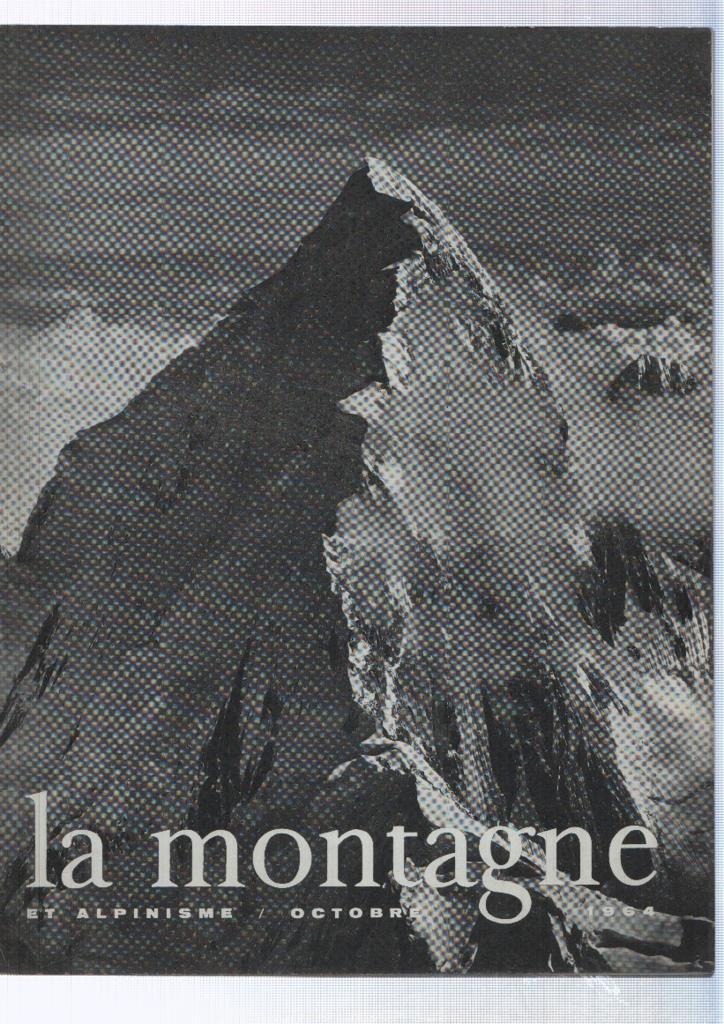 La montagne et alpinisme numero Octubre/1964: La conquete du Mont Huntington