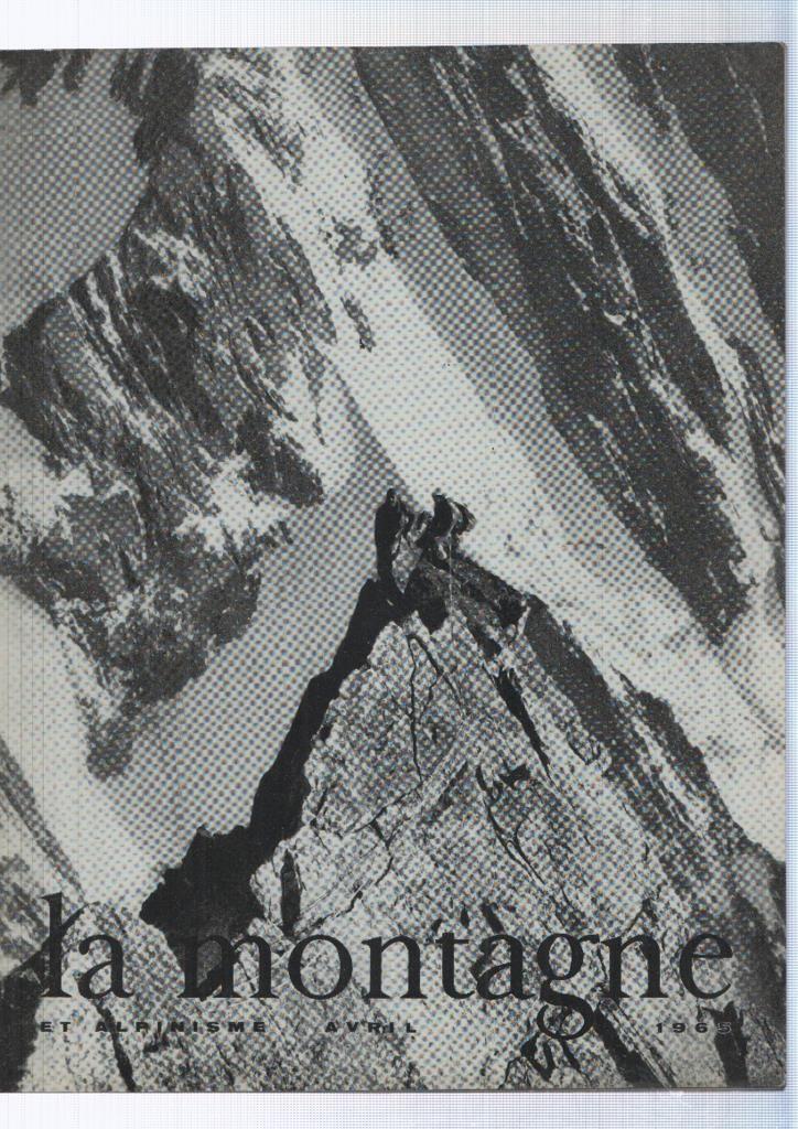 La montagne et alpinisme numero Abril/1965: L enseignement alpin au C.A.F.