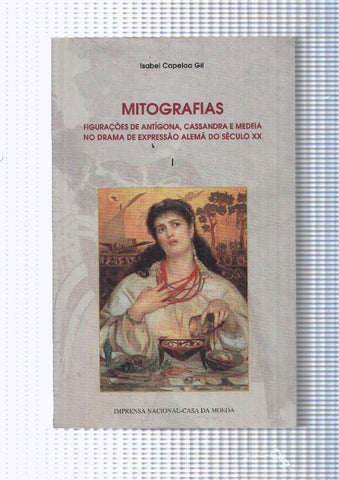 Mitografias. Figuraçoes de Antigona, Cassandra e Medeia, No drama de expressao