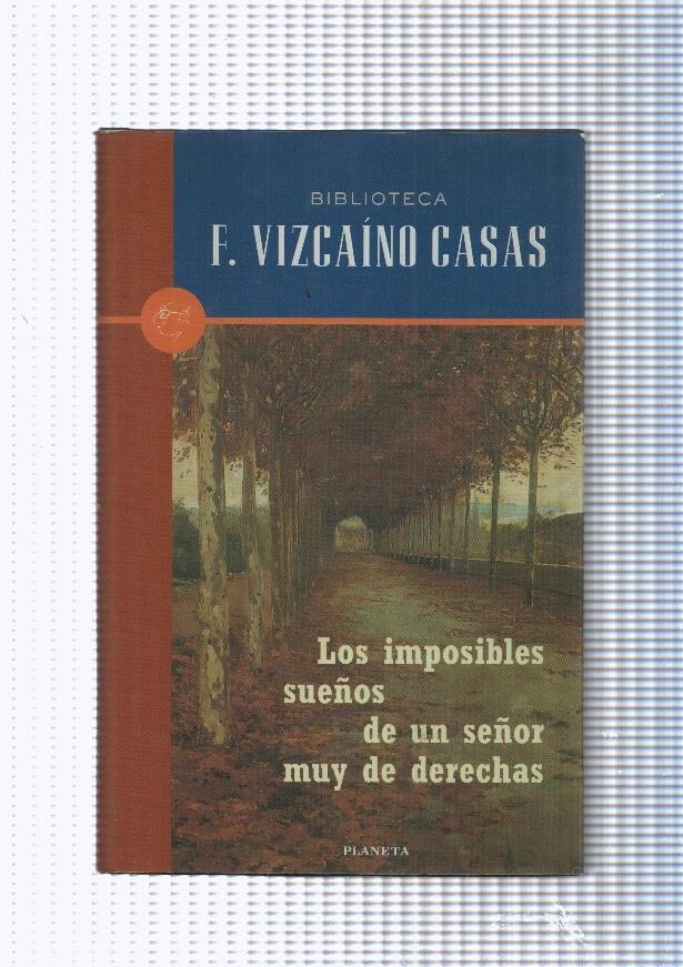 Los imposibles sueños de un señor muy de derechas