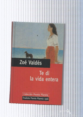 Te di la vida entera