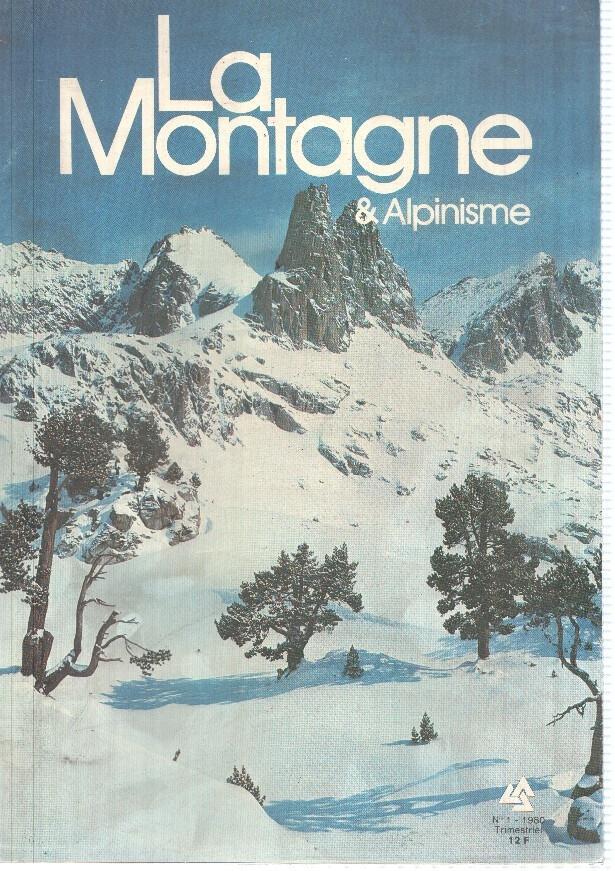 La montagne et alpinisme numero 001/1980: Pyrenees de toujours et d aujourd hui