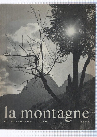 La montagne et alpinisme numero Junio/1970: Le vingtieme anniversaire de la premiere de l annapurna