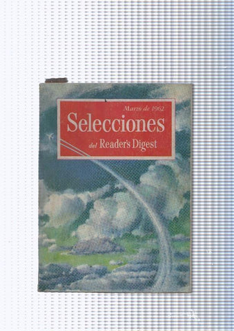 Selecciones del Reader s Digest Marzo 1962: Podria la ciencia prolongarnos la