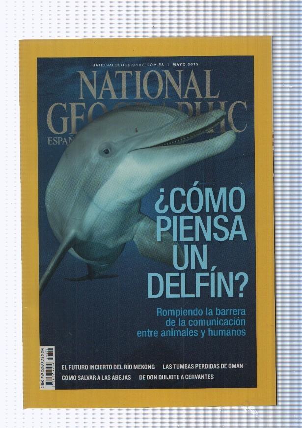 National Geographic mayo 2015: Delfines I- Rio Mekong-Las tumbas perdidas de