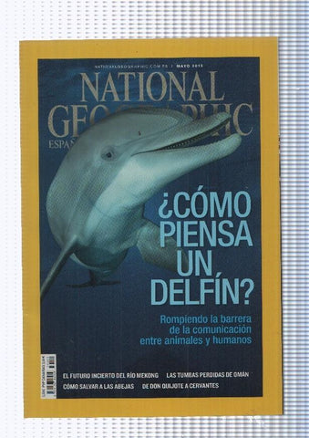 National Geographic mayo 2015: Delfines I- Rio Mekong-Las tumbas perdidas de