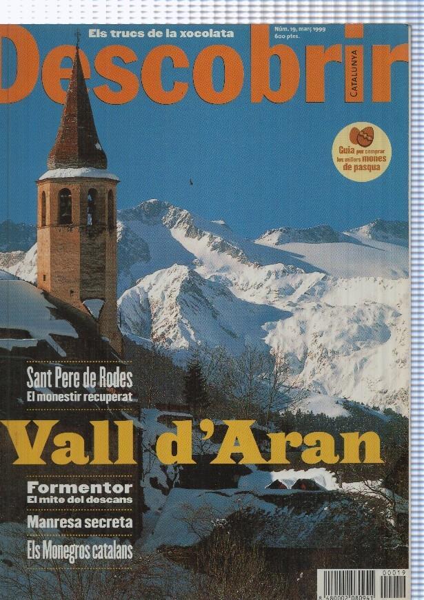 Descobrir Catalunya numero 19, marzo 1999: Vall d Aran- Sant Pere de Rodes-
