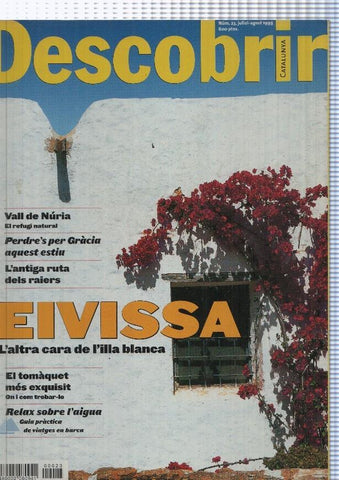 Descobrir Catalunya numero 23, julio, agosto 1999: Eivissa, l altra cara de l illa 