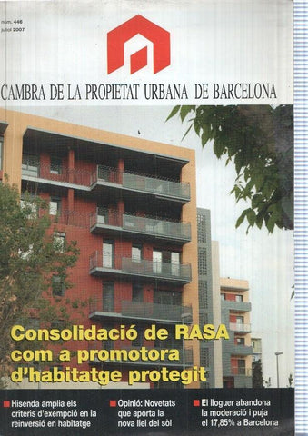 Cambra de la Propietat Urbana de Barcelona, numero 446, julio 2007