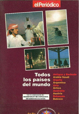 Todos los paises del Mundo volumen 02: Antigua y Barbuda, Arabia Saudi, Argelina, Argentina, 
