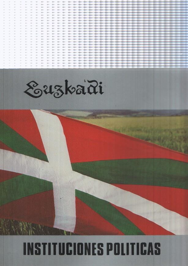 Euskadi, guia turistica: Instituciones politicas