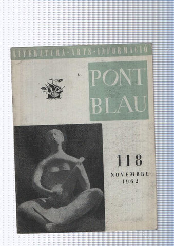 Pont Blau  numero 118 novemvbre 1962: El Guitarrista, escultura de Claude Tarrago