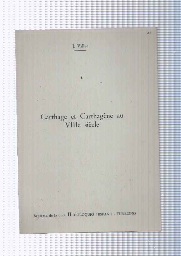 Carthage et Carthagene au VIII e siegle. Separata de la obra II Coloquio Hispan-