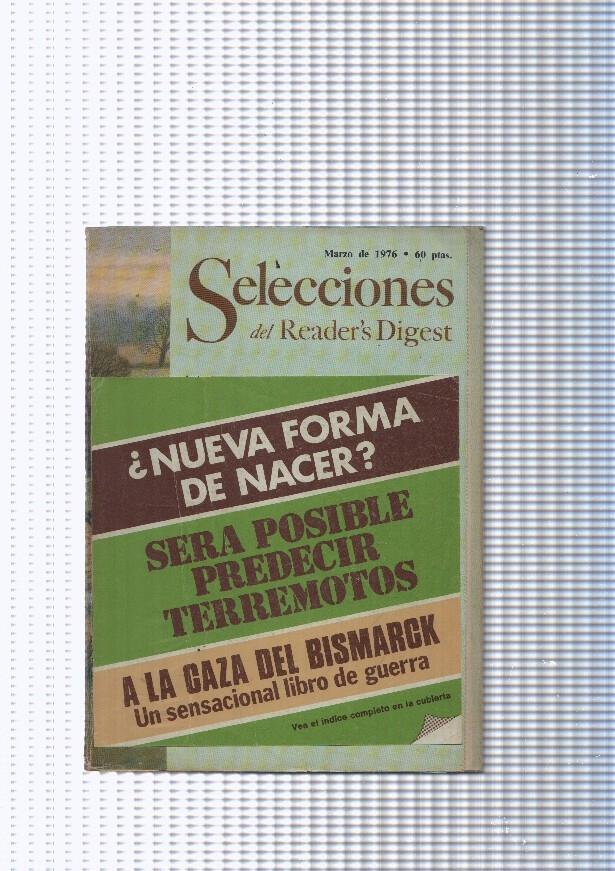 Selecciones del Readers Digest, numero 424, marzo 1976: Nueva forma de nacer- Sera posible