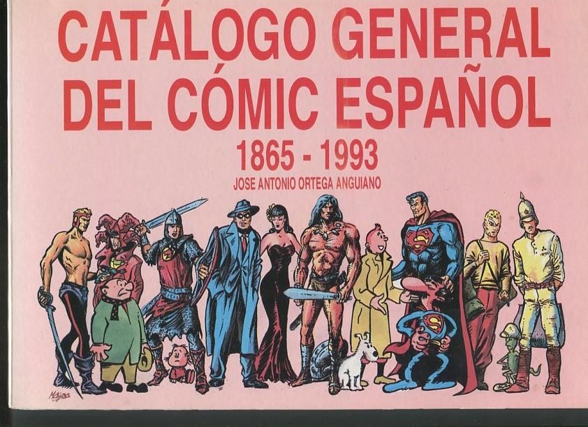 Catalogo General del Comic Español 1865 -1993 (aviejado y usado con apuntes adicionales)