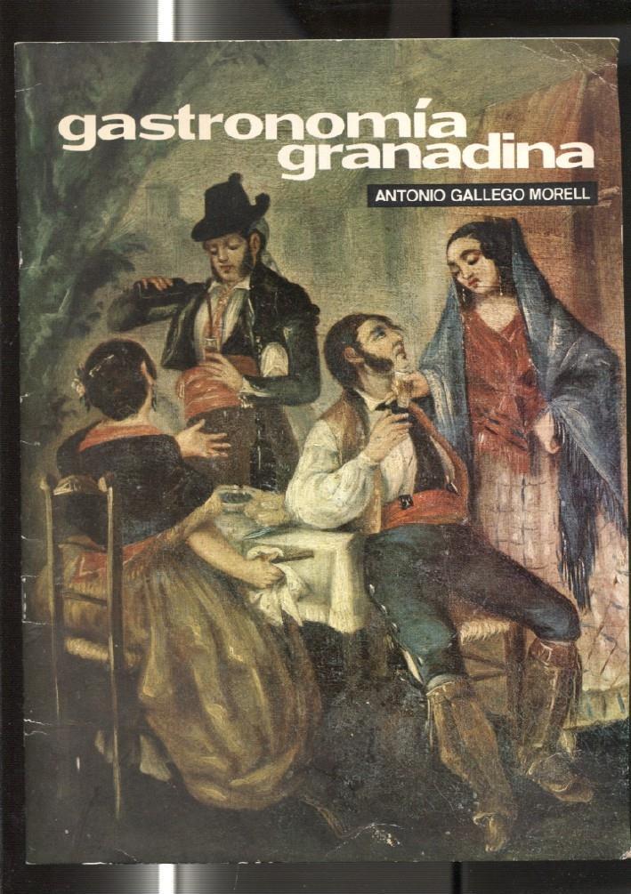 Gastronomia Granadina por Antonio Gallego Morell