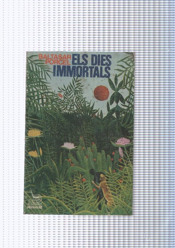  El Balanci numero 168: Els dies inmortals