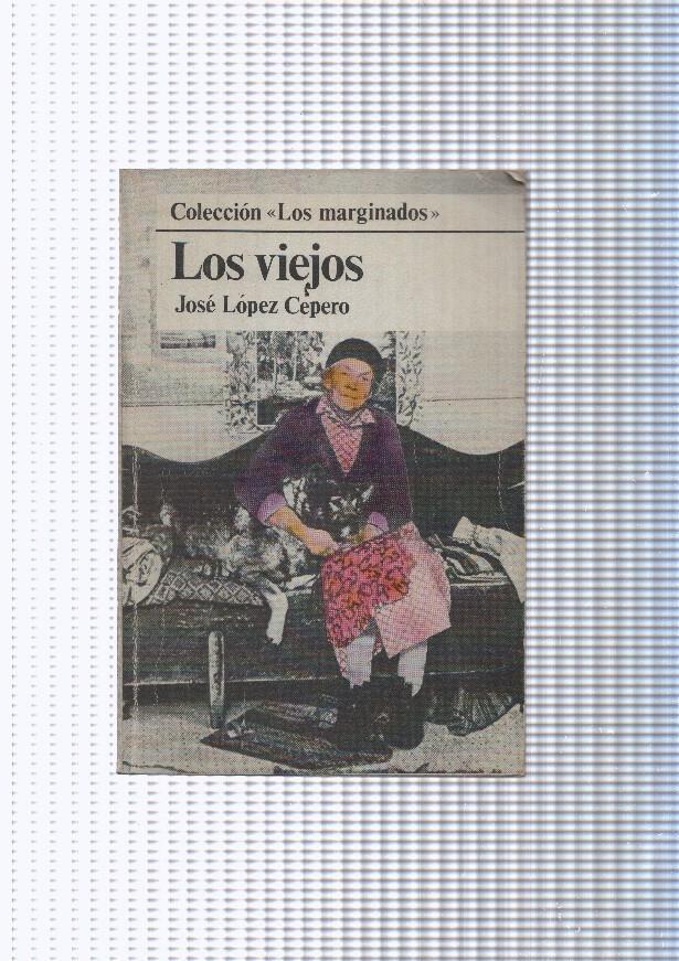 coleccion Los Marginados: Los viejos