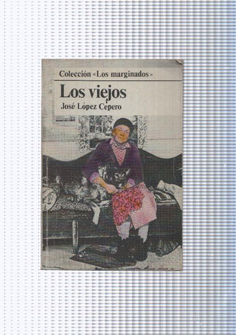 coleccion Los Marginados: Los viejos