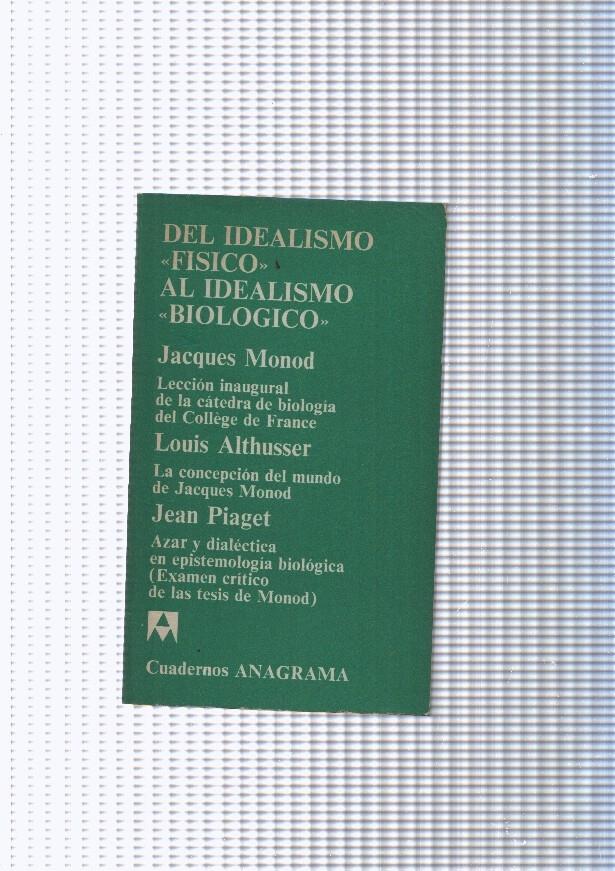 Del idealismo fisico al idealismo biologico