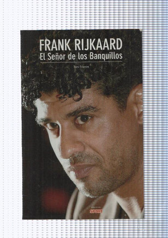 Coleccion Sport: Frank Rijkaard: El señor de los banquillos