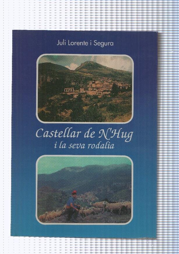 Castellar de N Hug i la seva rodalia ( monografia comarcal )