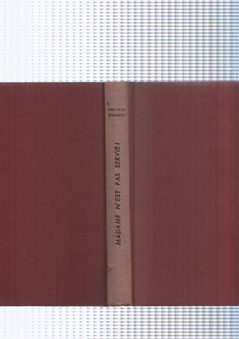 Madame N est pas servie. Dictionaire des patrons et des domestiques