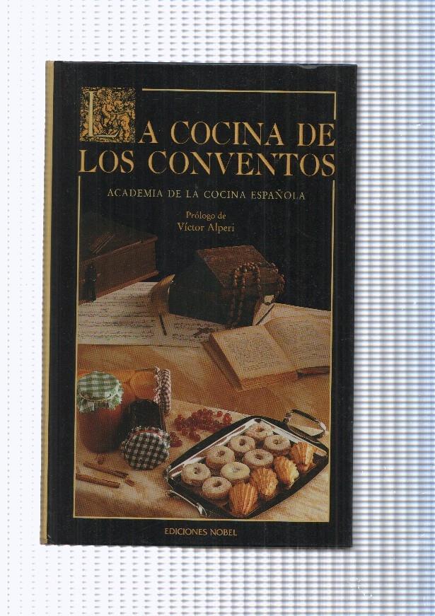 La cocina de Los Conventos. Academia de la cocina española