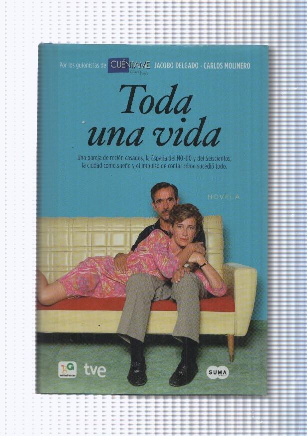 Toda una vida ( por los guinistas de Cuentame )