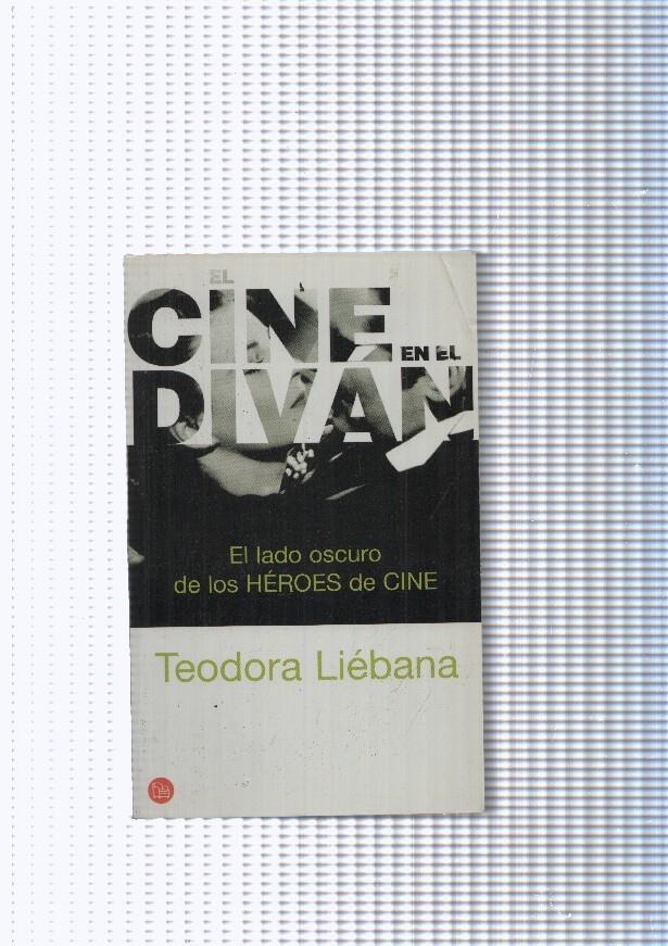 El cine en el divan. El lado oscuro de los heroes de cine