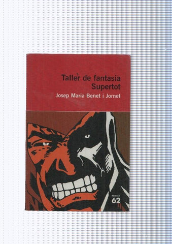 Educacio 62 numero 28 : Taller de fantasia. Supertot