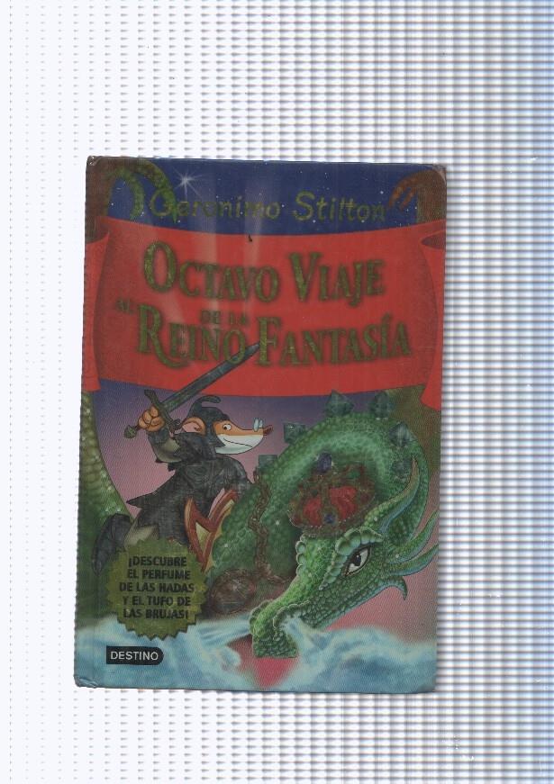 Geronimo Stilton : Octavo viaje al Reino de la Fantasia