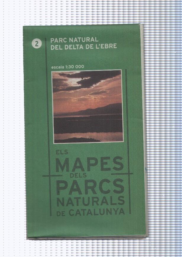 Els Mapes dels parcs naturals de Catalunya num.02: Parc Natural del Delta de L Ebre
