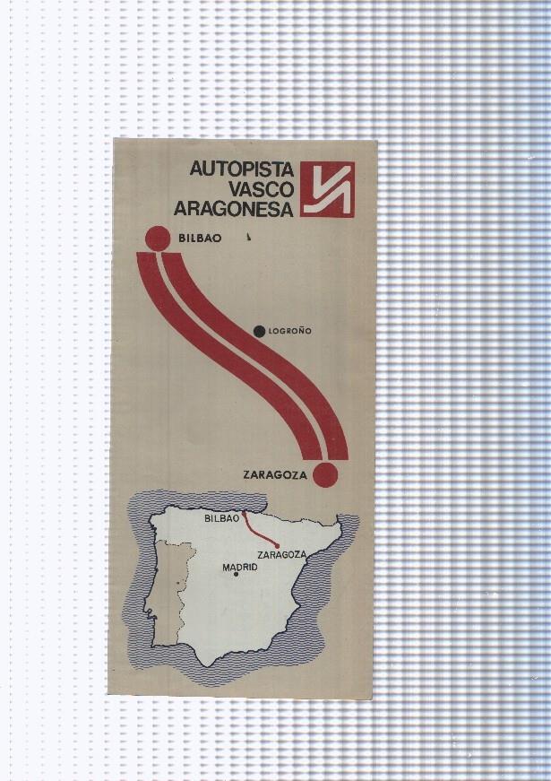 Autopista Vasco Aragonesa. Bilbao, Logroño, Zaragozsa