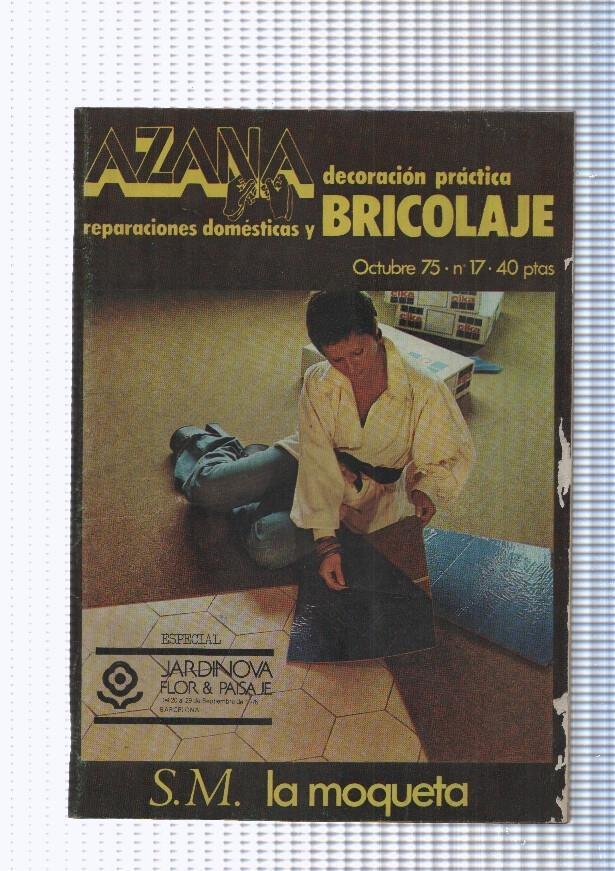 Azana. Decoracion practica, reparaciones domesticas y bricolage numero 17