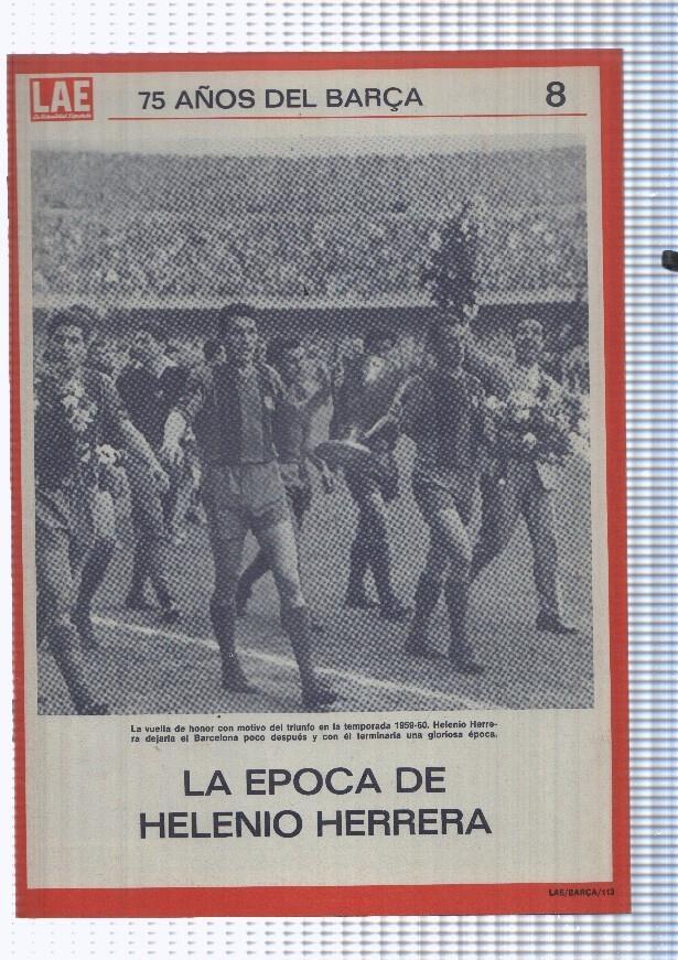 LAE numero 08, 75 años del Barça: La epoca de Helenio Herrera