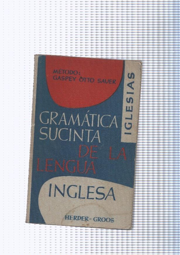 Metodo : Gaspey Otto Saver: Gramatica sucinta de la lengua inglesa